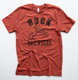 Buck the Rules Tee