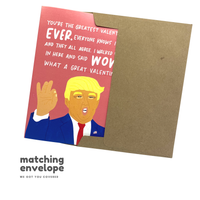 You're The Greatest Valentine Ever - Donald Trump Valentine's Day Card