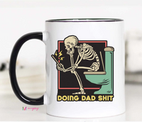 Doing Dad S*** Coffee Mug ~ In Store