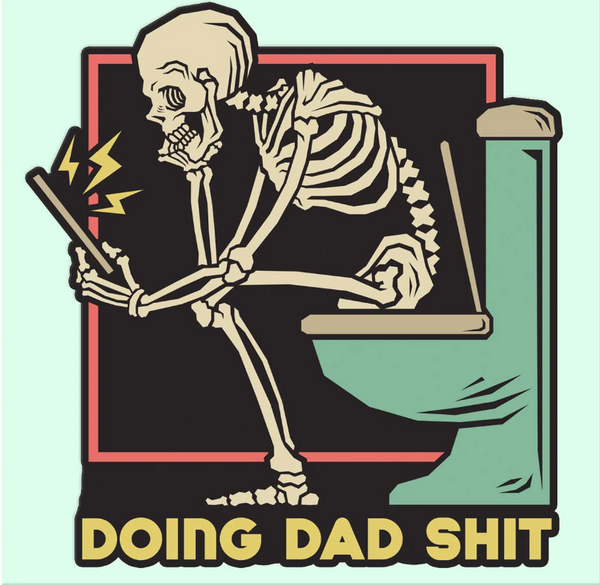 Doing Dad S*** Sticker Decal