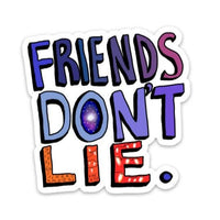Friends Don't Lie - Stranger Things Edition