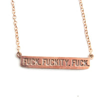 F**k. F**kity. F**k. Rose Gold Dainty Necklace
