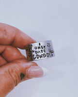 I Only Date Cowboys Ring ~ In Store