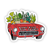 "Live Fast Buy Plants" Sticker