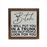 I Will Put You In A Trunk ~ In Store