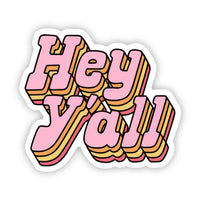 Pink "Hey Y'all" Sticker