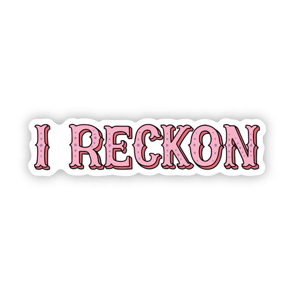 Pink "I Reckson"Sticker