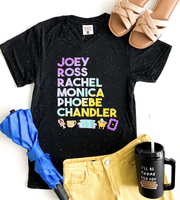Joey~Ross~Rachel~Monica~Phoebe~Chandler Gradient Tee