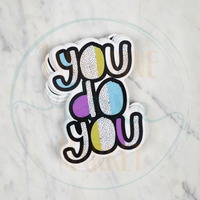 You Do You Sticker Decal