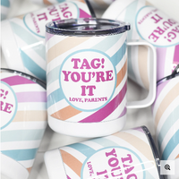 Tag, You're It Travel Cup