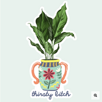 Thirsty Bitch Sticker