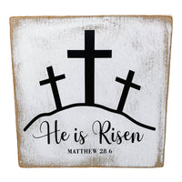 He Is Risen 3 Crosses Farmhouse Sign