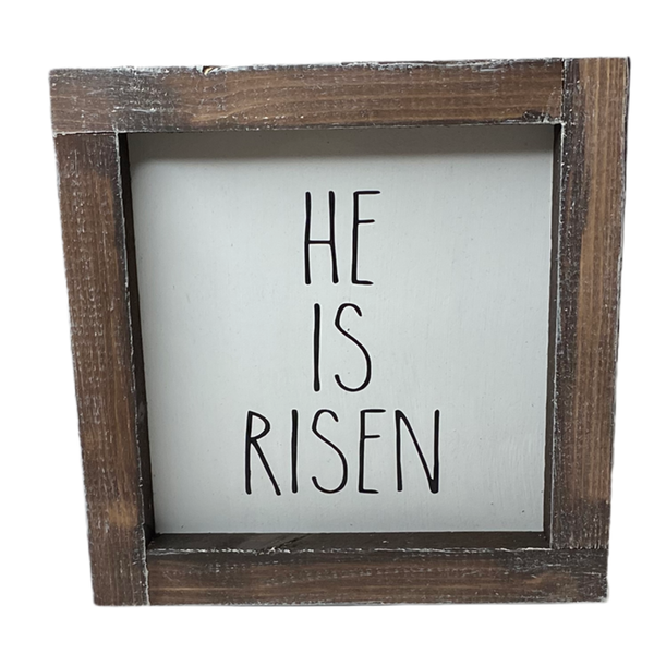 He Is Risen- Faith Framed Sign