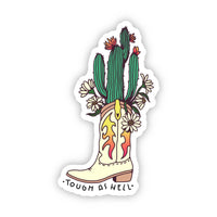 There's a Cactus In My Boot Sticker