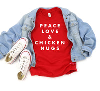 *KIDS* Peace, Love, and Chicken Nugs Tee Shirt ~ In Store
