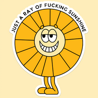 Just a Ray of $#@%!&* Sunshine Sticker Decal