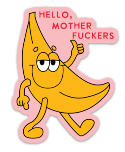 Hello Mother $#@%!&* Sticker Decal
