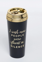 I Wish More People Were Fluent In Silence Latte Cup ~ In Store