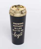 Knowing Nothing In Life But To Be Legit Latte Cup ~ In Store